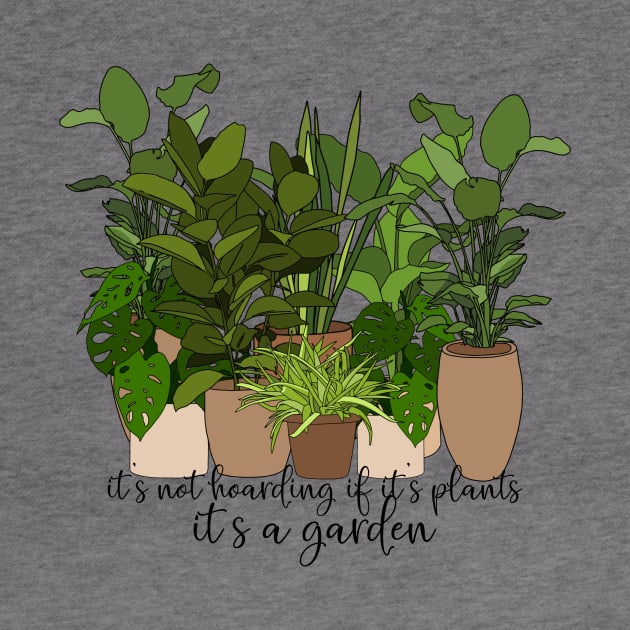 It's Not Hoarding If It's Plants by FairyNerdy